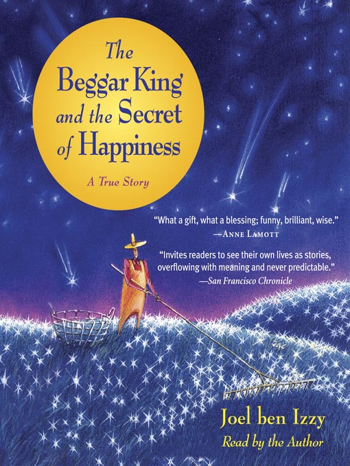 Title details for The Beggar King and the Secret of Happiness by Joel ben Izzy - Available